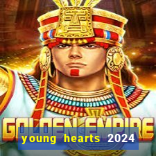 young hearts 2024 assistir online